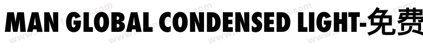 Man Global Condensed Light字体转换